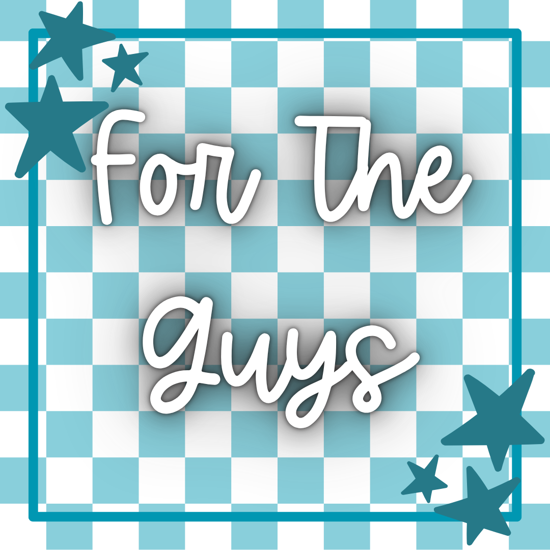 For the Guys