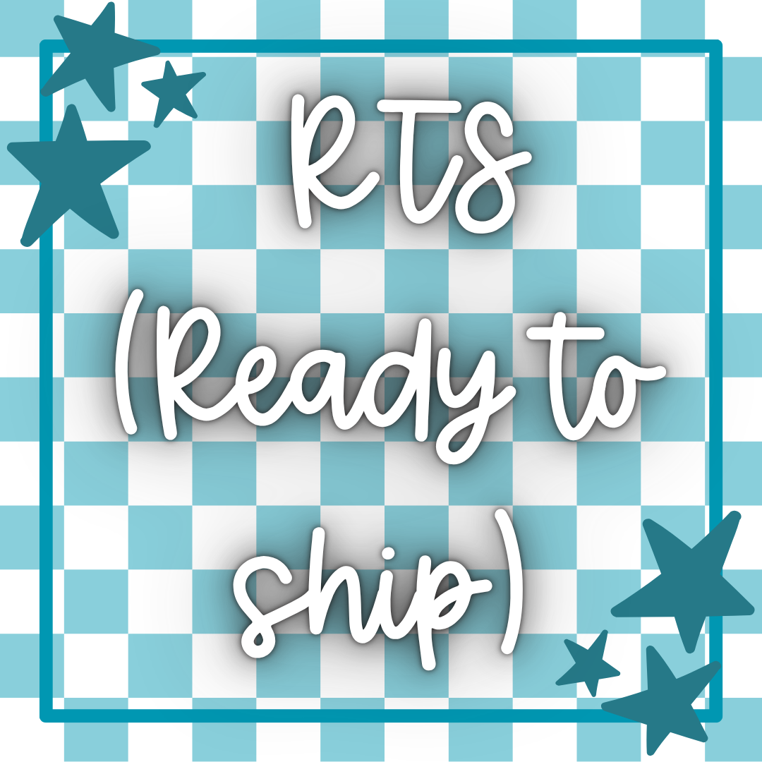 RTS (Ready to ship)
