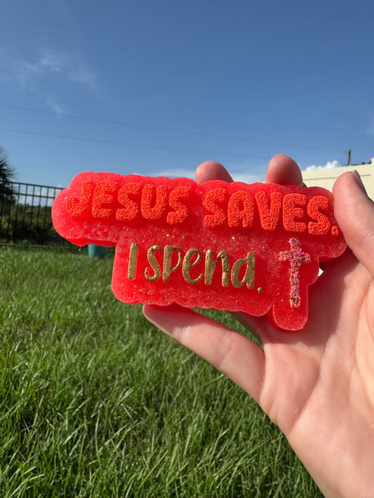 Jesus saves, I spend